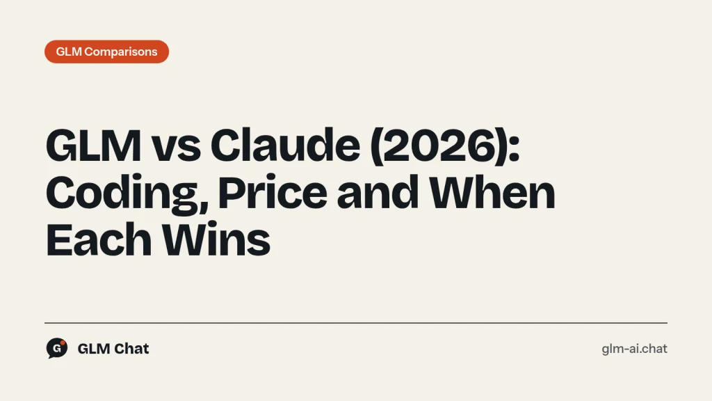 GLM vs Claude comparison: coding benchmarks, API prices and Claude Code setup