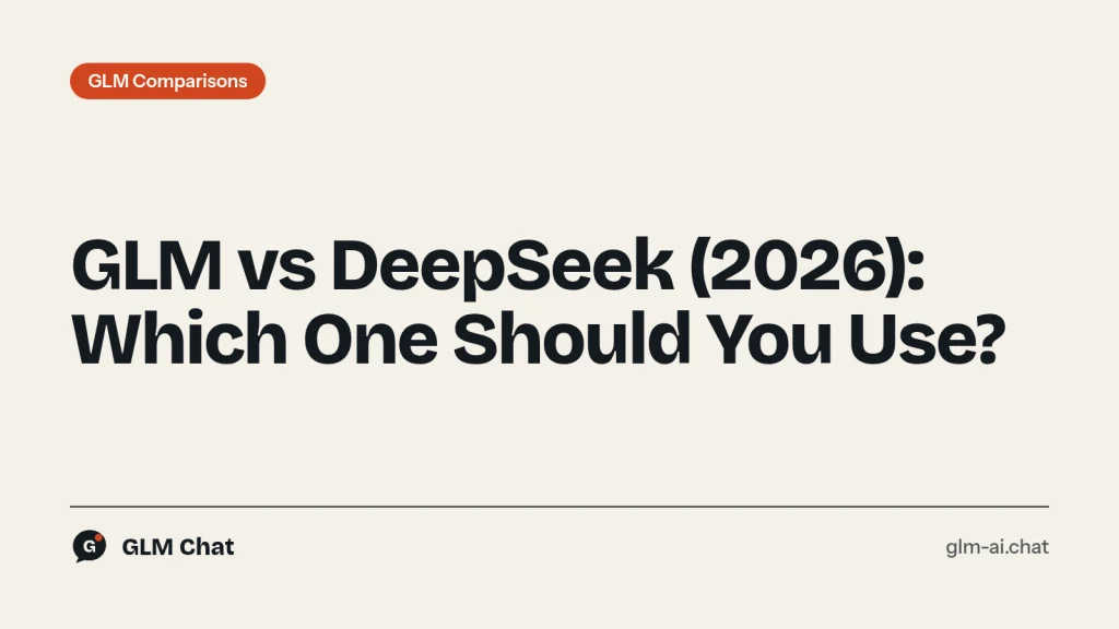 GLM vs DeepSeek comparison: price, benchmarks, context and coding plans