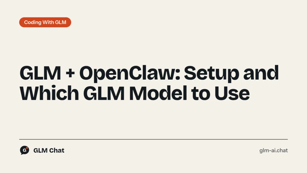 GLM OpenClaw setup: OpenClaw assistant running GLM-5.3 through the Z.ai provider